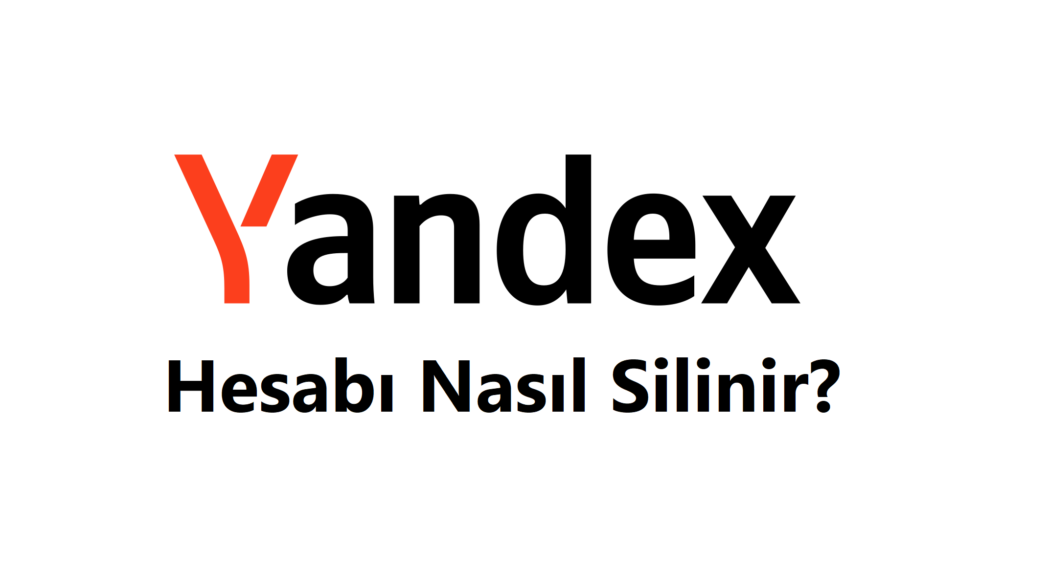 Yandex hesap silme